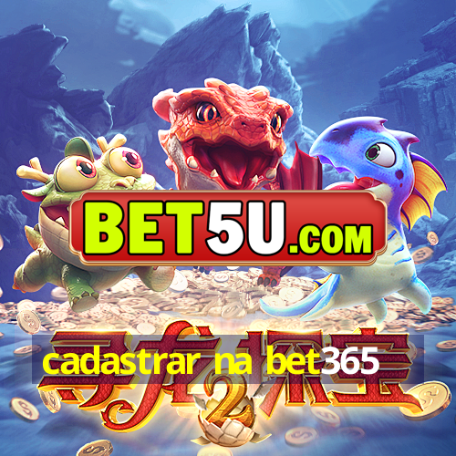 cadastrar na bet365